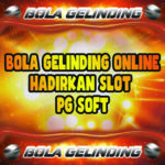 Bola Gelinding Online Hadirkan Slot PG Soft