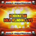 Kenikmatan Bola Gelinding Live