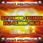 Slot Diamond Cascade Di Bola Gelinding Online