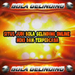 Situs Judi Bola Gelinding Online Hoki dan Terpercaya