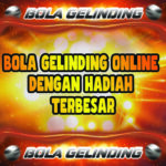 Bola Gelinding Online Dengan Hadiah Terbesar