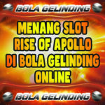 Menang Slot Rise Of Apollo Di Bola Gelinding Online