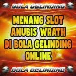 Menang Slot Anubis Wrath Di Bola Gelinding Online