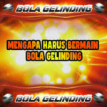 Mengapa Harus Bermain Bola Gelinding