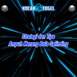 Strategi dan Tips Ampuh Menang Bola Gelinding